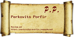Perkovits Porfir névjegykártya